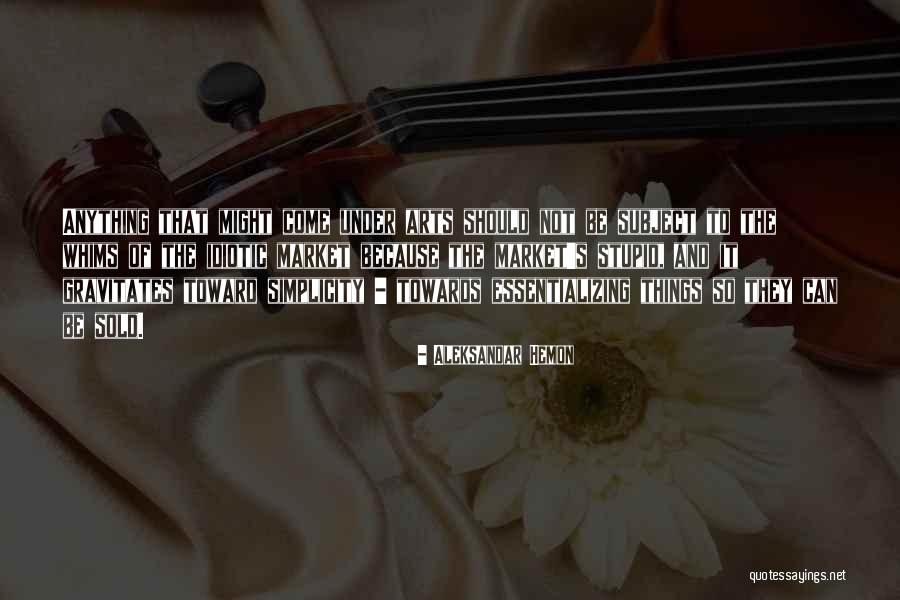 Whims Quotes By Aleksandar Hemon Whims Quotes By Aleksandar Hemon