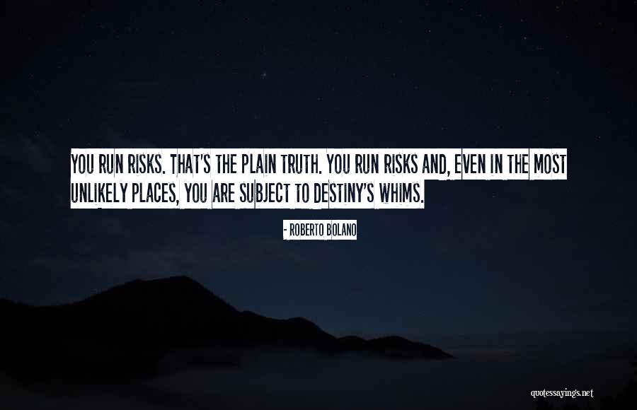 Whims Quotes By Roberto Bolano Whims Quotes By Roberto Bolano