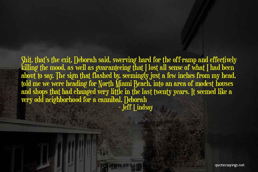 Whimseys Disco Quotes By Jeff Lindsay Whimseys Disco Quotes By Jeff Lindsay