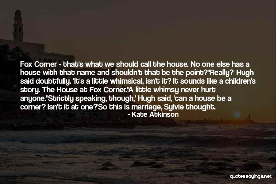 Whimsical Marriage Quotes By Kate Atkinson Whimsical Marriage Quotes By Kate Atkinson