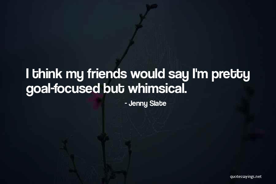 Whimsical Quotes By Jenny Slate Whimsical Quotes By Jenny Slate