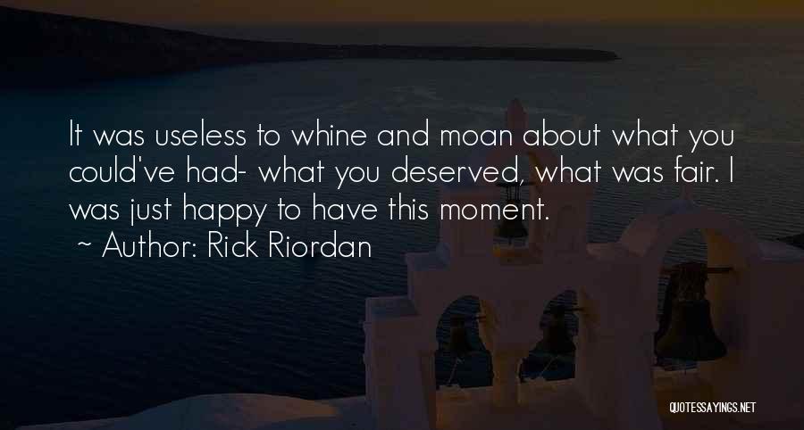 Whine Quotes By Rick Riordan