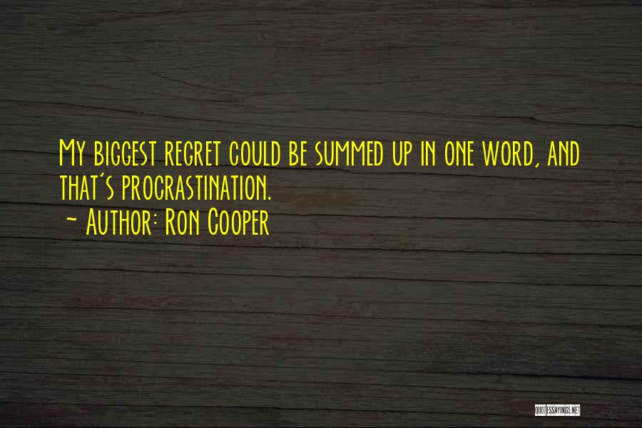 Whined Unscramble Quotes By Ron Cooper