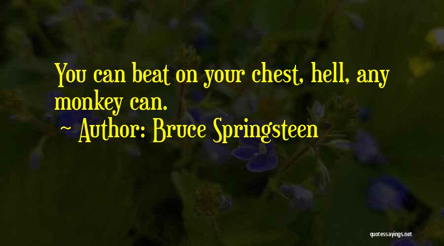 Whinnery Ranch Quotes By Bruce Springsteen