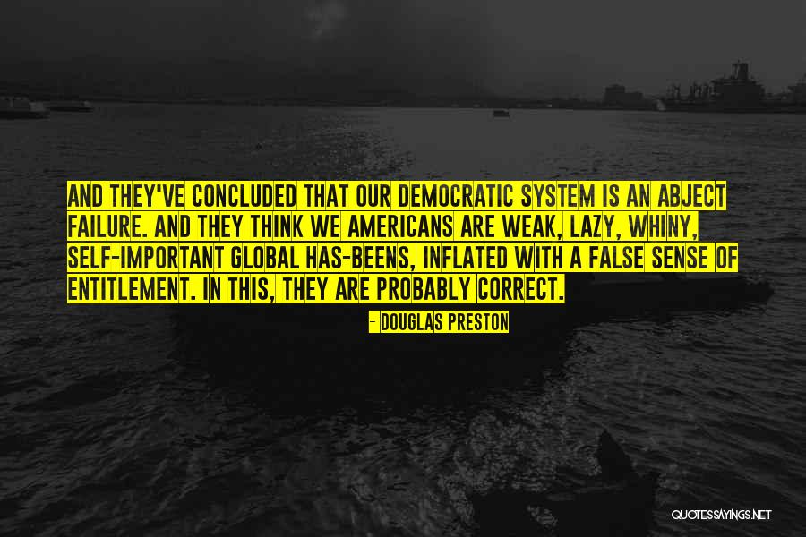 Whiny Quotes By Douglas Preston Whiny Quotes By Douglas Preston