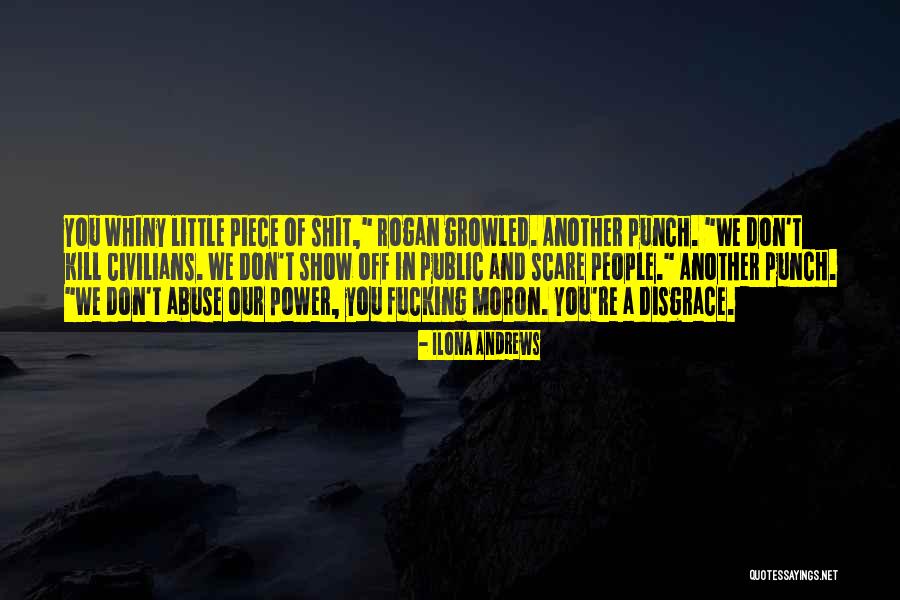 Whiny Quotes By Ilona Andrews Whiny Quotes By Ilona Andrews