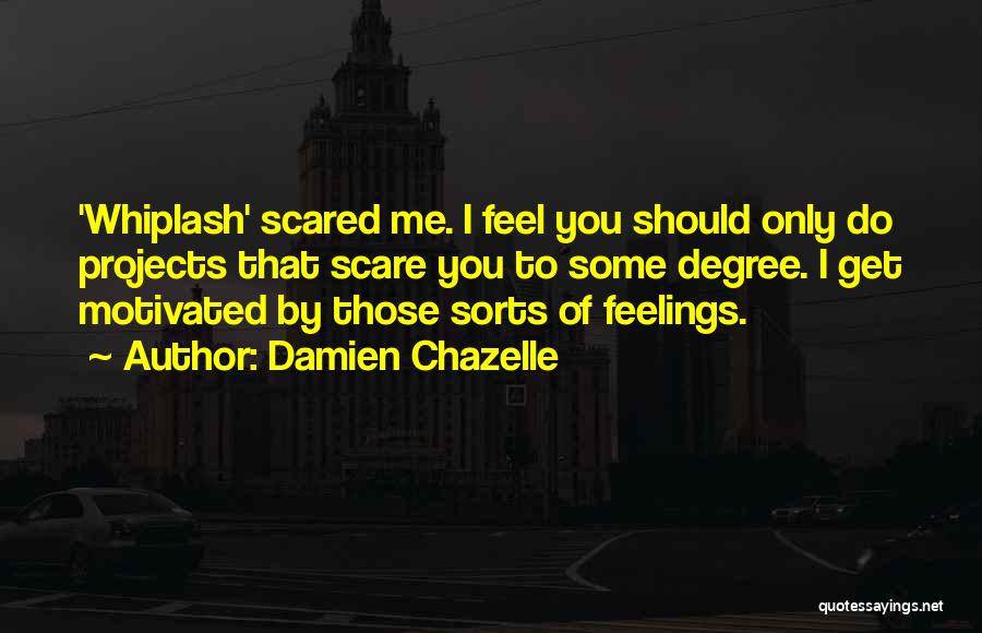 Whiplash Quotes By Damien Chazelle