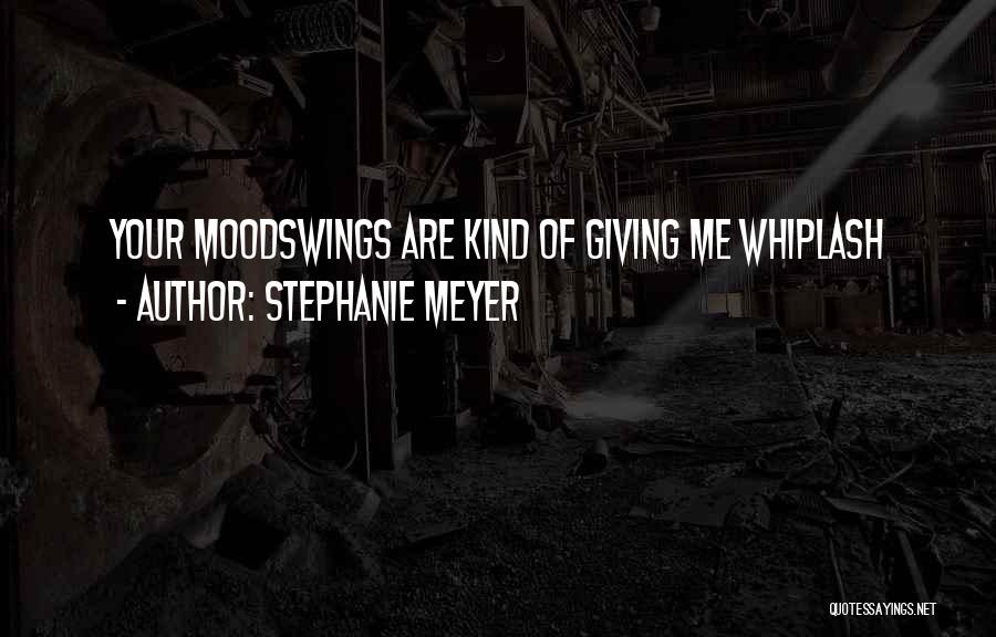 Whiplash Quotes By Stephanie Meyer