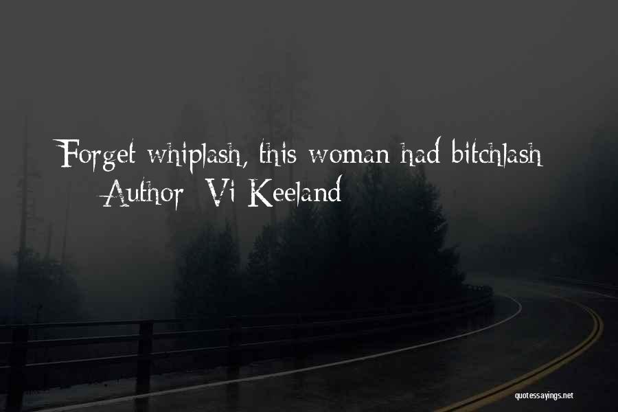 Whiplash Quotes By Vi Keeland