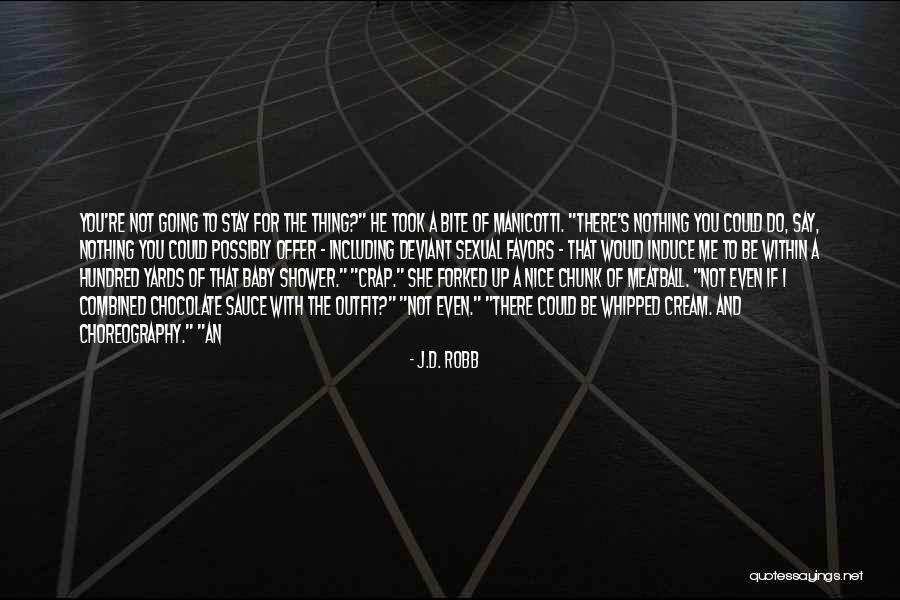 Whipped Cream Quotes By J.D. Robb Whipped Cream Quotes By J.D. Robb