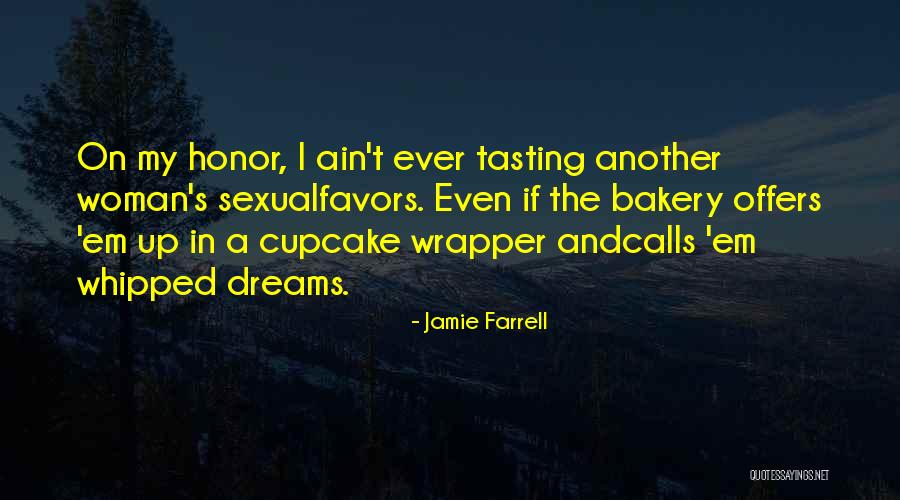 Whipped Cream Quotes By Jamie Farrell Whipped Cream Quotes By Jamie Farrell