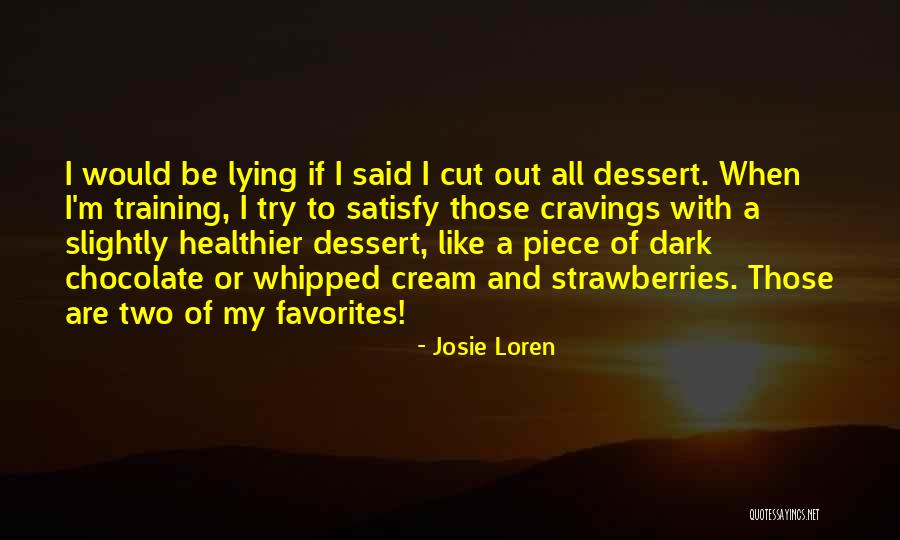 Whipped Cream Quotes By Josie Loren Whipped Cream Quotes By Josie Loren