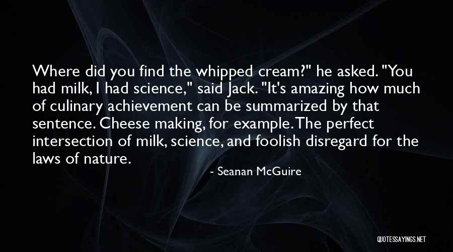 Whipped Cream Quotes By Seanan McGuire Whipped Cream Quotes By Seanan McGuire