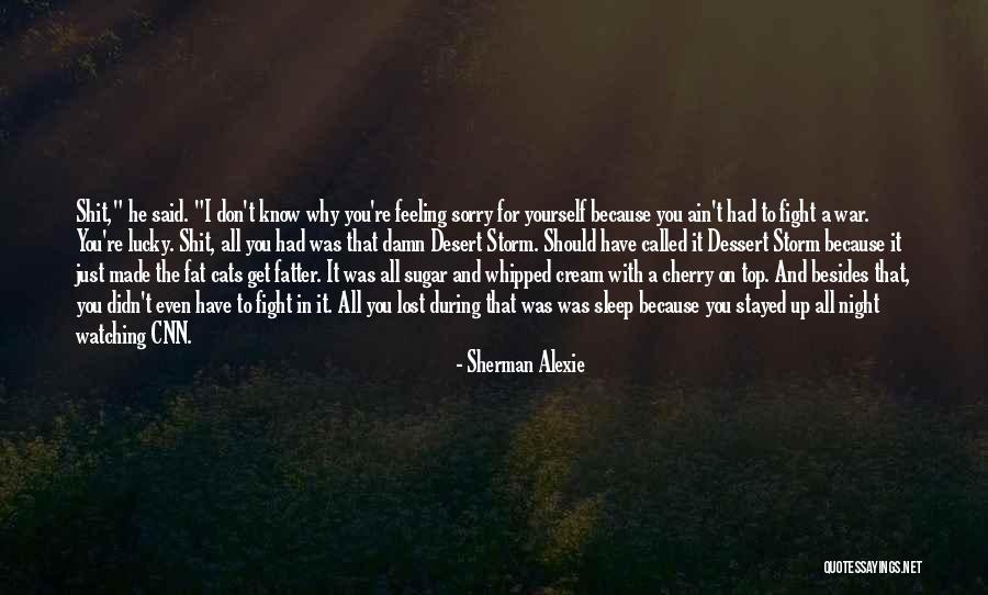 Whipped Cream Quotes By Sherman Alexie Whipped Cream Quotes By Sherman Alexie