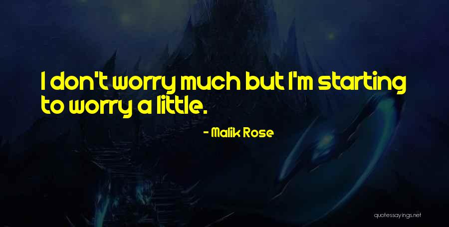 Whipped Dreams Quotes By Malik Rose Whipped Dreams Quotes By Malik Rose
