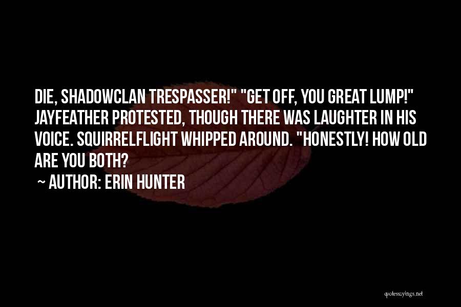 Whipped Quotes By Erin Hunter