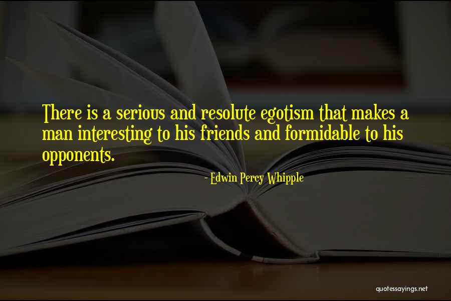 Whipple Quotes By Edwin Percy Whipple Whipple Quotes By Edwin Percy Whipple