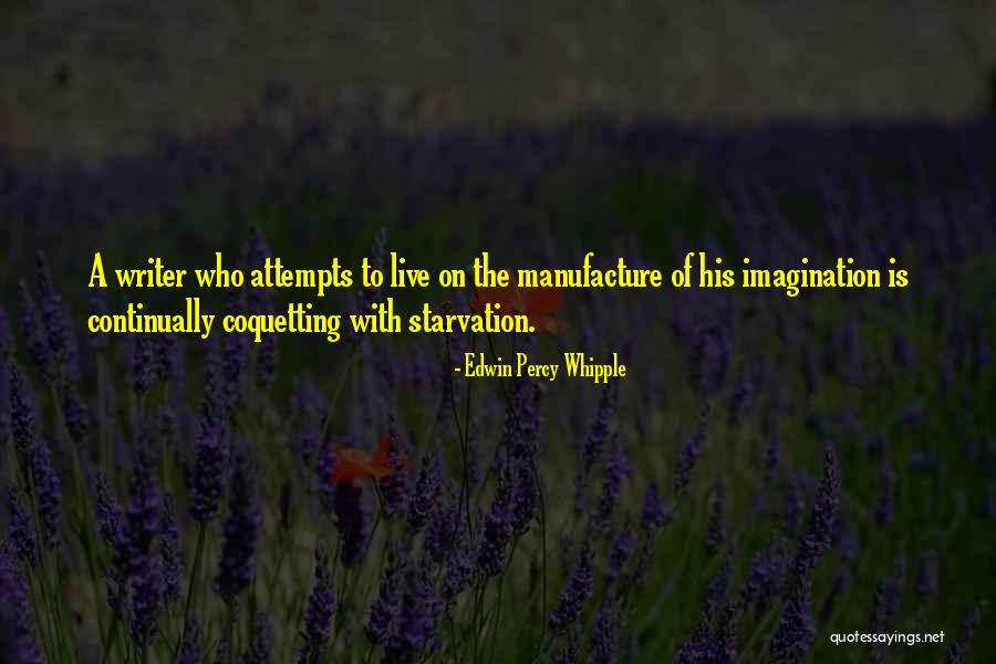 Whipple Quotes By Edwin Percy Whipple Whipple Quotes By Edwin Percy Whipple