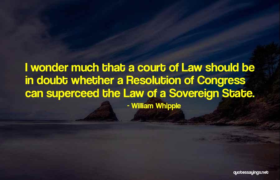 Whipple Quotes By William Whipple Whipple Quotes By William Whipple