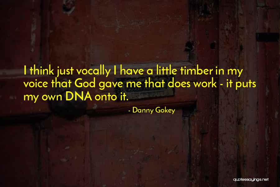 Whippoorwills Quotes By Danny Gokey Whippoorwills Quotes By Danny Gokey