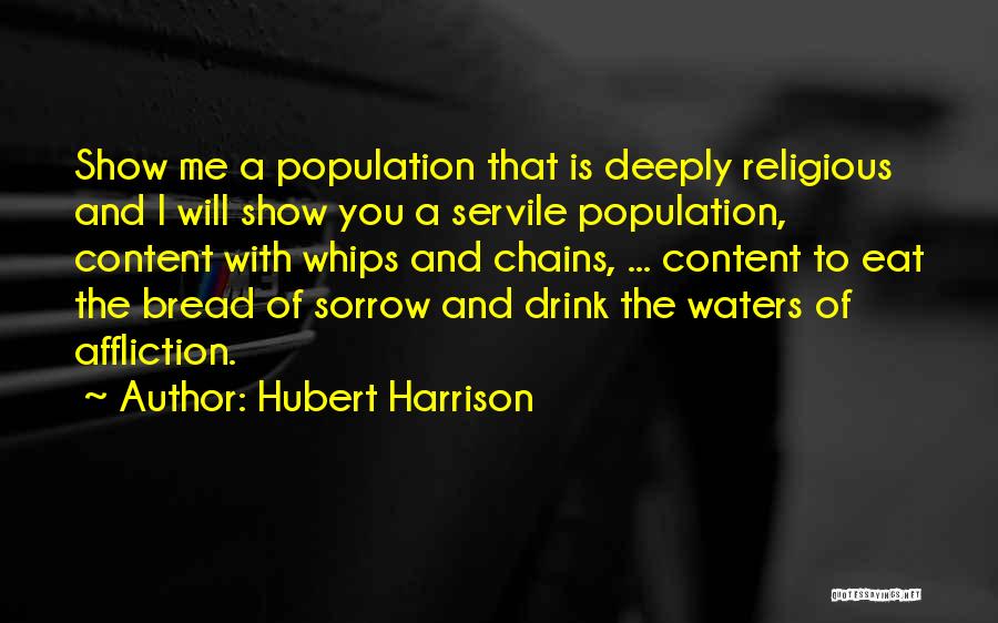 Whips And Chains Quotes By Hubert Harrison