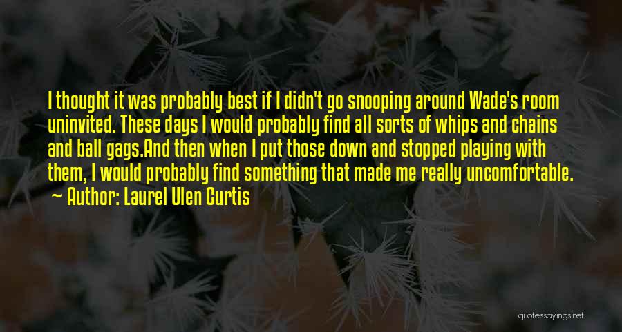 Whips And Chains Quotes By Laurel Ulen Curtis