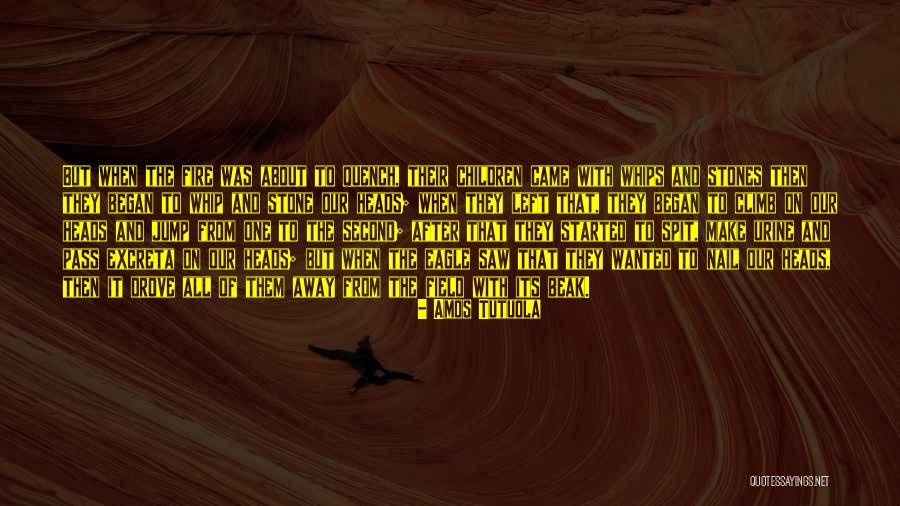 Whips And Things Quotes By Amos Tutuola Whips And Things Quotes By Amos Tutuola