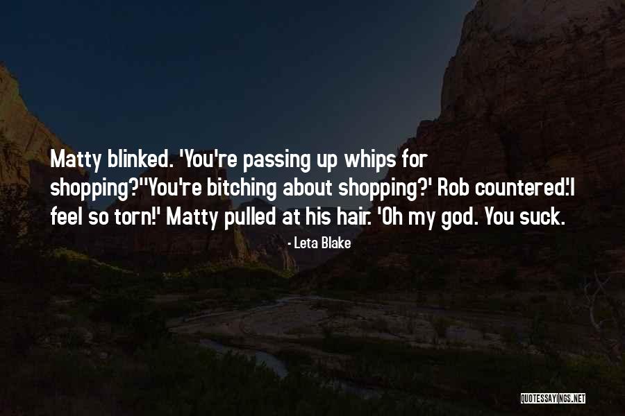 Whips And Things Quotes By Leta Blake Whips And Things Quotes By Leta Blake