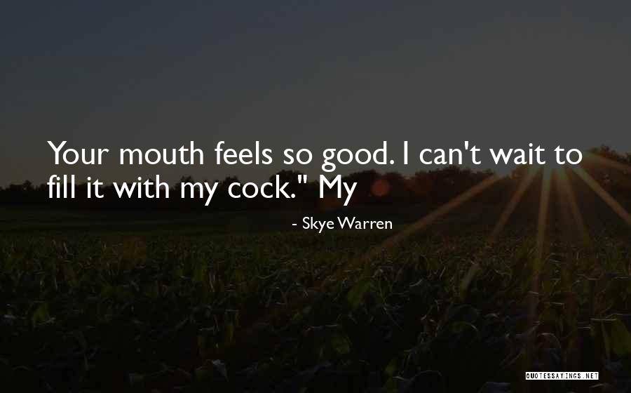 Whipt Quotes By Skye Warren Whipt Quotes By Skye Warren