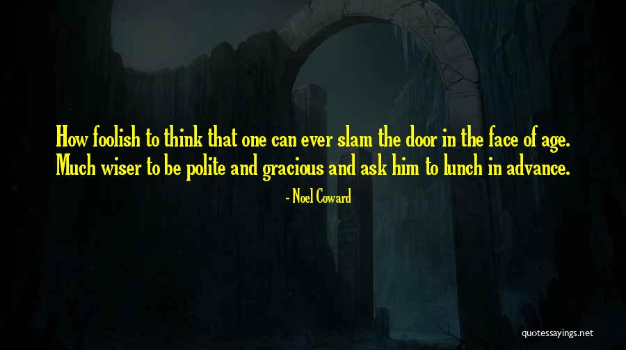 Whiptail Quotes By Noel Coward Whiptail Quotes By Noel Coward
