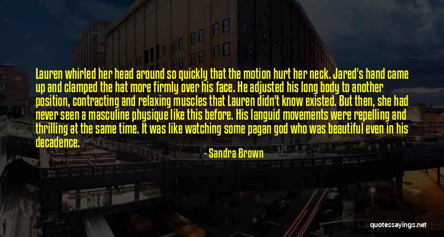 Whirled Quotes By Sandra Brown Whirled Quotes By Sandra Brown