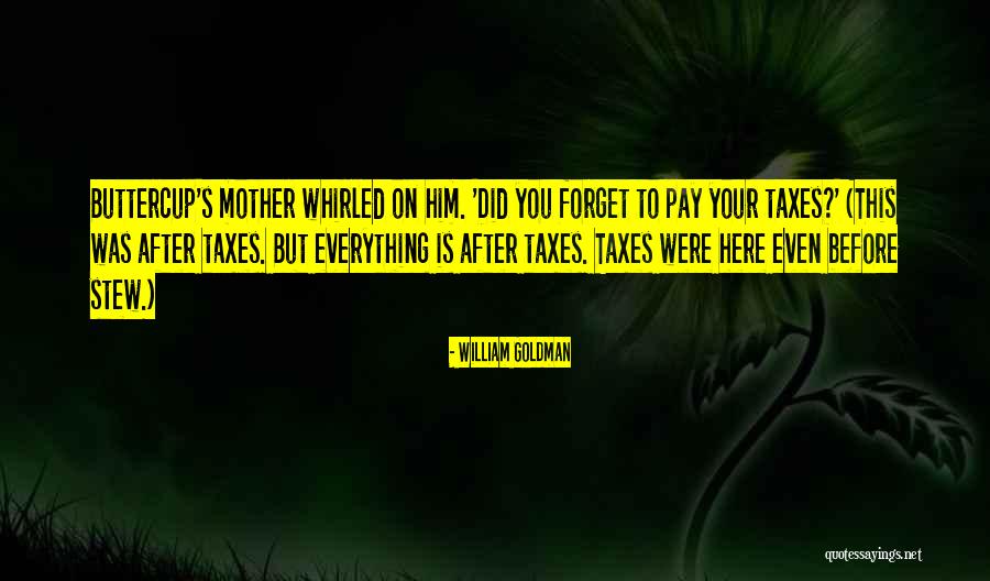 Whirled Quotes By William Goldman Whirled Quotes By William Goldman