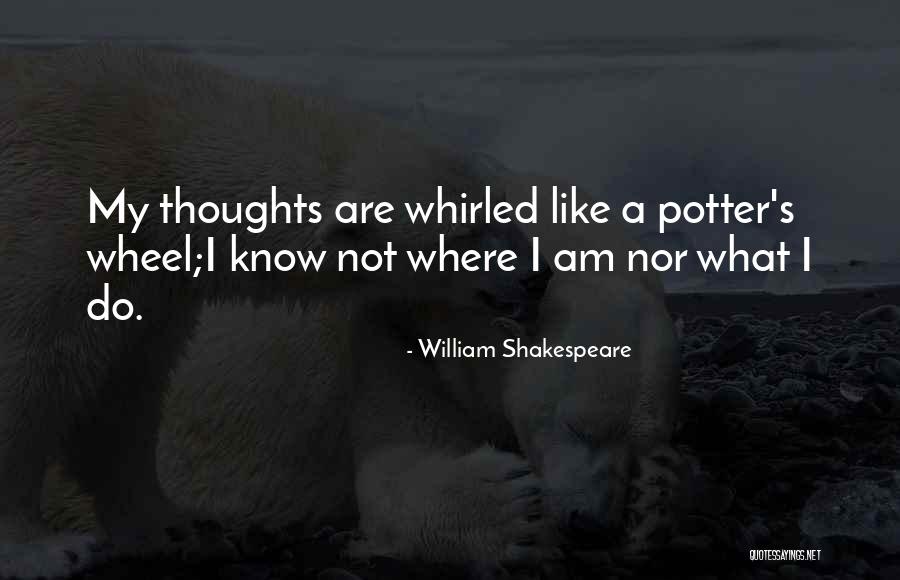 Whirled Quotes By William Shakespeare Whirled Quotes By William Shakespeare