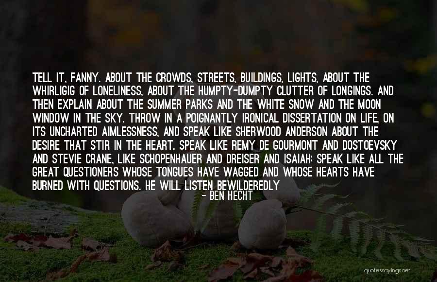 Whirligig Quotes By Ben Hecht Whirligig Quotes By Ben Hecht