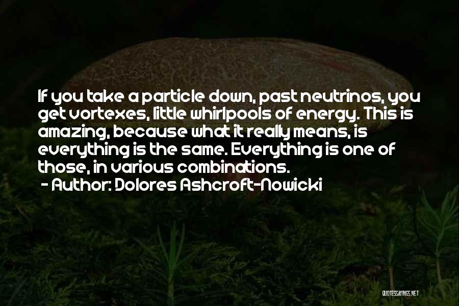 Whirlpools Quotes By Dolores Ashcroft-Nowicki