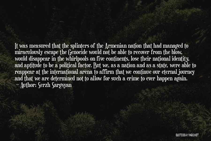Whirlpools Quotes By Serzh Sargsyan