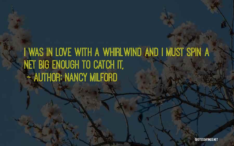 Whirlwind Love Quotes By Nancy Milford