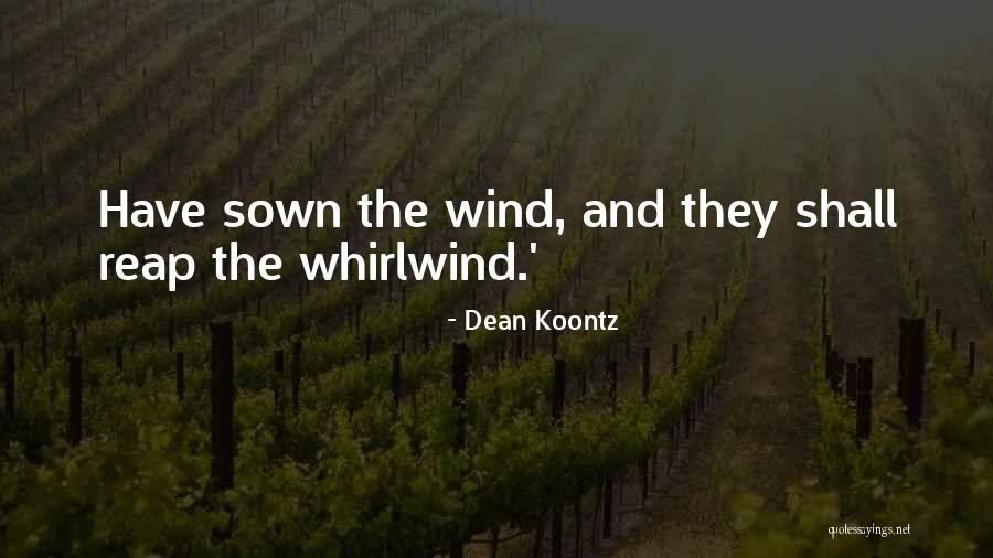 Whirlwind Quotes By Dean Koontz