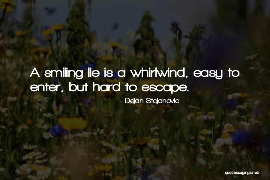 Whirlwind Quotes By Dejan Stojanovic