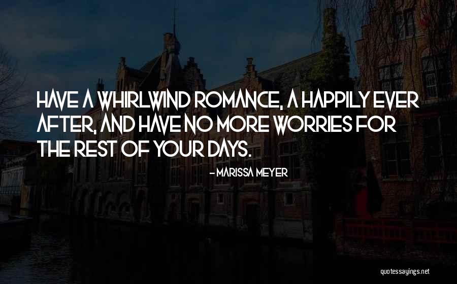 Whirlwind Romance Quotes By Marissa Meyer Whirlwind Romance Quotes By Marissa Meyer