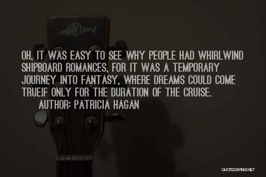 Whirlwind Romances Quotes By Patricia Hagan