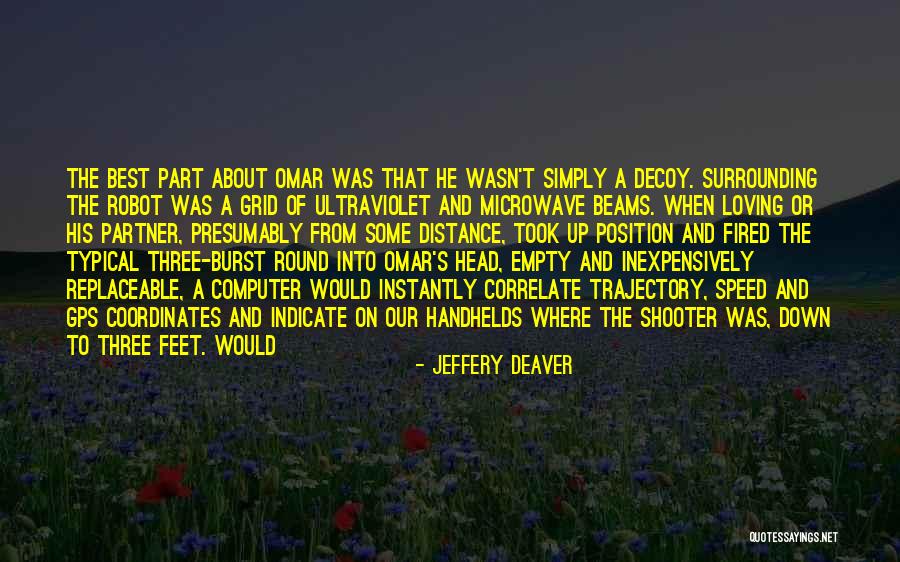 Whirring Sound Quotes By Jeffery Deaver Whirring Sound Quotes By Jeffery Deaver