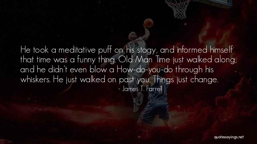 Whiskers Funny Quotes By James T. Farrell Whiskers Funny Quotes By James T. Farrell