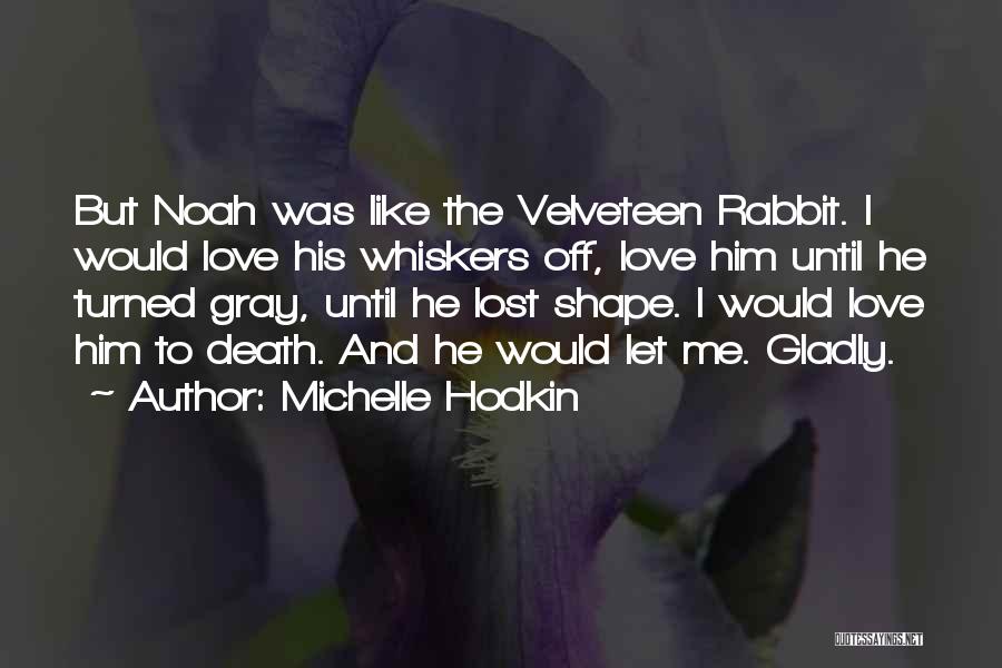 Whiskers Quotes By Michelle Hodkin