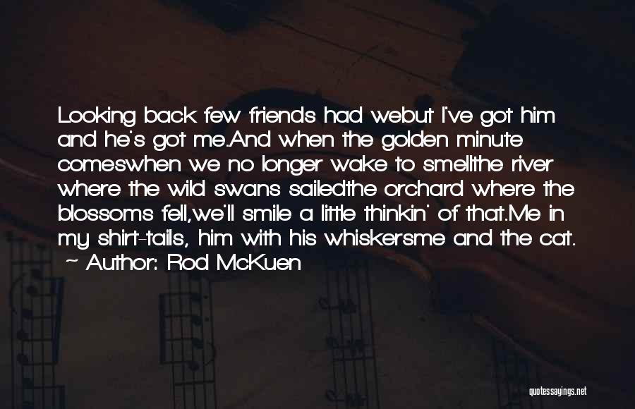 Whiskers Quotes By Rod McKuen