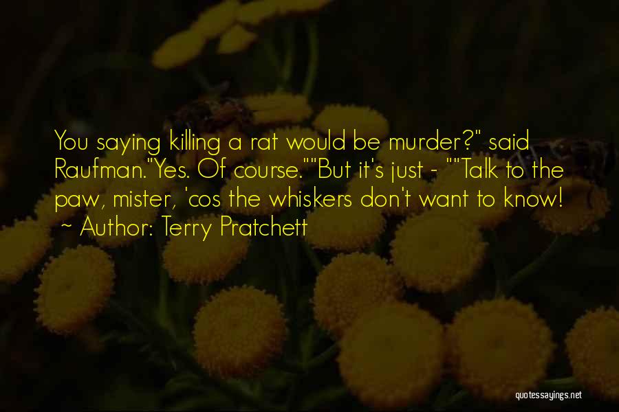 Whiskers Quotes By Terry Pratchett