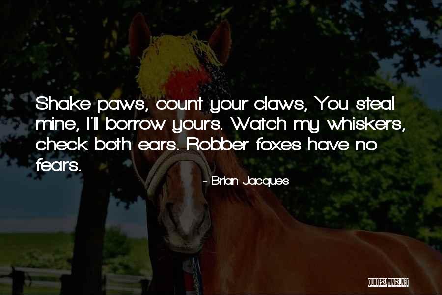 Whiskers R We Quotes By Brian Jacques Whiskers R We Quotes By Brian Jacques