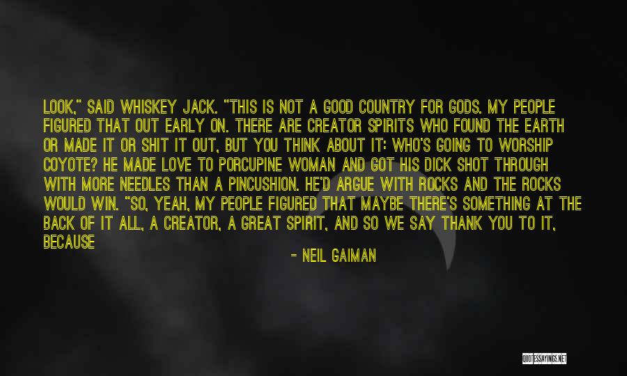 Whiskey And Love Quotes By Neil Gaiman Whiskey And Love Quotes By Neil Gaiman