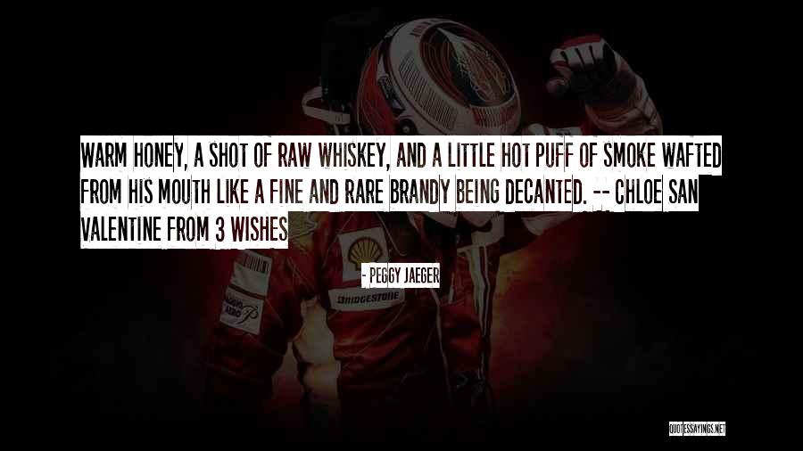 Whiskey And Love Quotes By Peggy Jaeger Whiskey And Love Quotes By Peggy Jaeger
