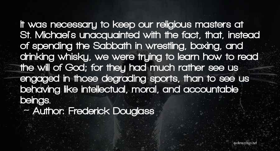 Whisky Drinking Quotes By Frederick Douglass